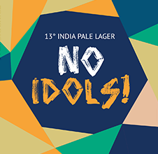 13° No Idols! India Pale lager